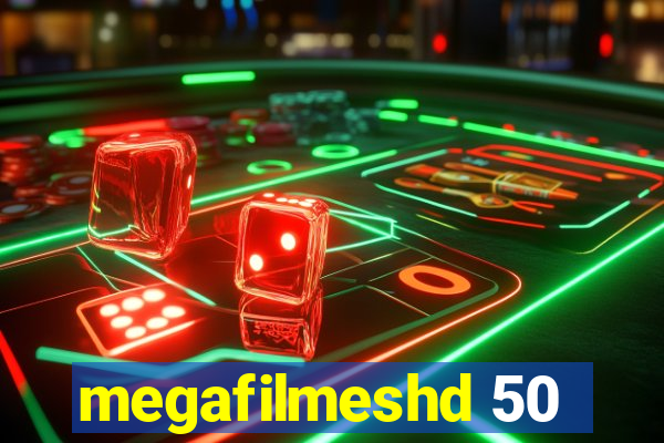 megafilmeshd 50